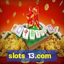 slots 13.com